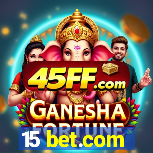 15 bet.com